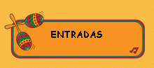 ENTRADAS